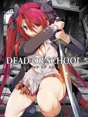Cover for DEAD OR SCHOOL.