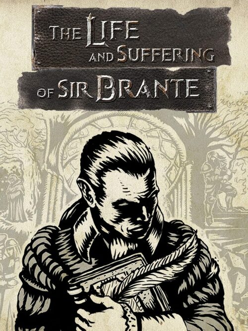 Cover for The Life and Suffering of Sir Brante.