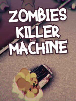 Cover for Zombies Killer Machine.