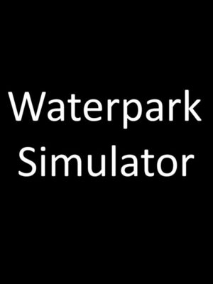 Cover for Waterpark Simulator.