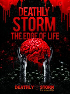 Cover for Deathly Storm: The Edge of Life.