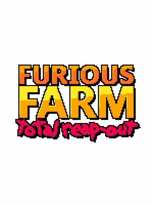 Cover for Furious Farm: Total Reap-Out.