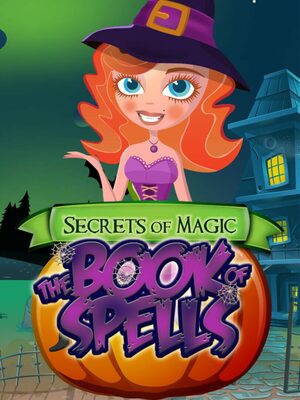 Cover for Secrets of Magic: The Book of Spells.