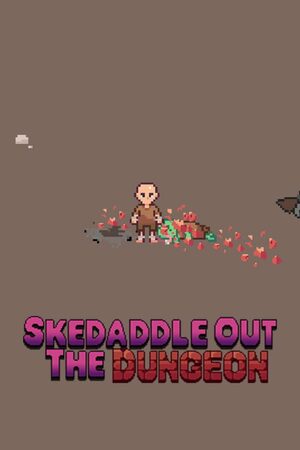 Cover for Skedaddle Out The Dungeon.