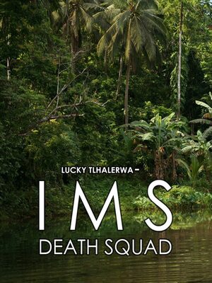 Cover for Lucky Tlhalerwa - IMS Death Squad.