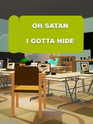 Cover for Oh Satan, I gotta hide.