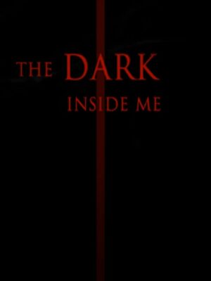 Cover for The Dark Inside Me.