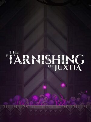 Cover for The Tarnishing of Juxtia.
