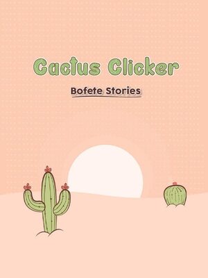 Cover for Cactus Clicker - Bofete Stories.