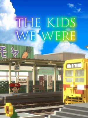 Cover for The Kids We Were.