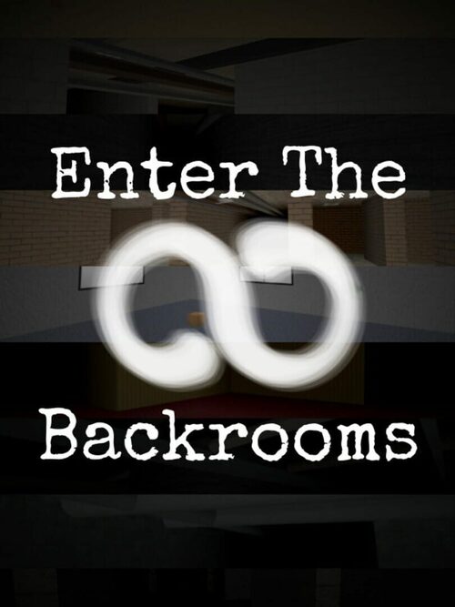 Cover for Enter The Backrooms.