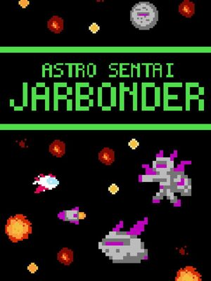 Cover for Astro Sentai Jarbonder.