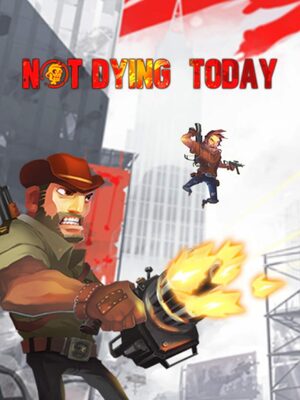 Cover for Not Dying Today.