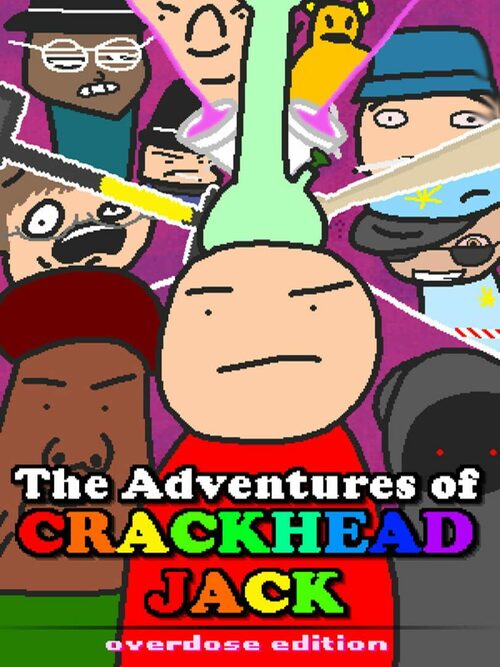 Cover for The Adventures of Crackhead Jack: Overdose Edition.