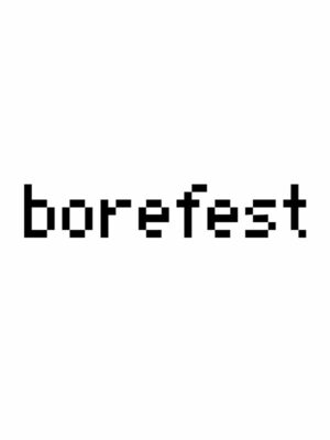 Cover for Borefest.