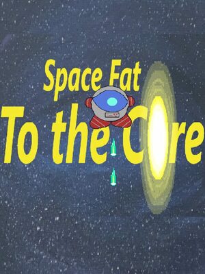 Cover for Space Fat: To the Core.