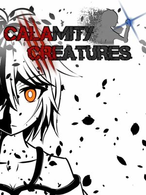 Cover for CALAMITY CREATURES.