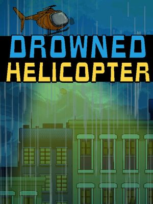 Cover for Drowned Helicopter.
