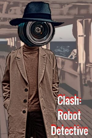 Cover for Clash: Robot Detective - Complete Edition.
