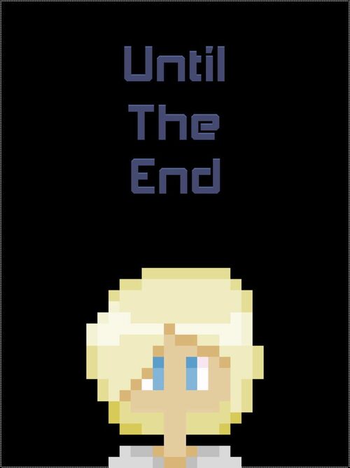 Cover for Until The End.
