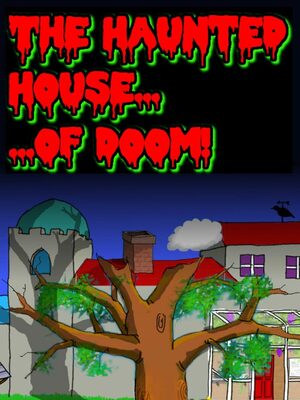 Cover for The Haunted House of Doom.