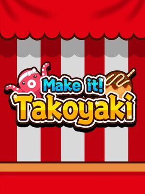 Cover for Make it! Takoyaki.