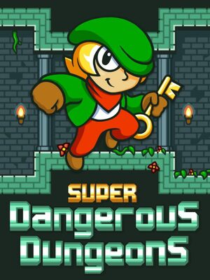 Cover for Super Dangerous Dungeons.