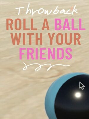 Cover for Roll a Ball With Your Friends.