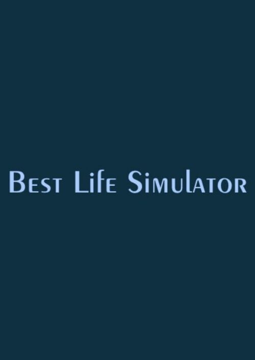 Cover for Best Life Simulator.