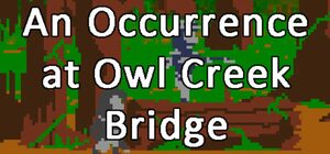 Cover for An Occurrence at Owl Creek Bridge.