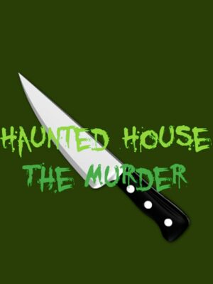 Cover for Haunted House - The Murder.