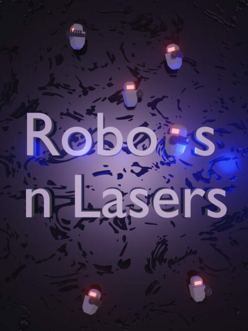 Cover for Robots n Lasers.