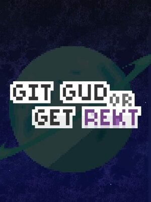 Cover for Git Gud or Get Rekt.