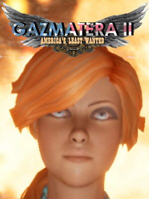 Cover for Gazmatera 2 America's Least Wanted.