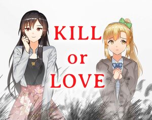 Cover for Kill or Love.