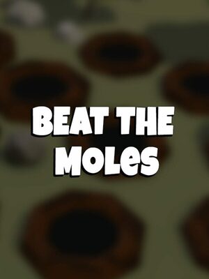 Cover for Beat The Moles.