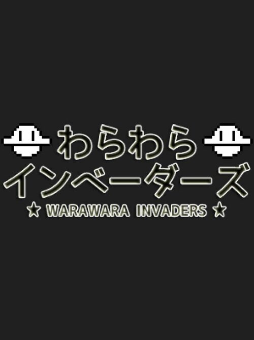 Cover for Warawara Invaders.