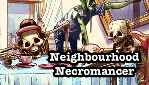 Cover for Neighbourhood Necromancer.
