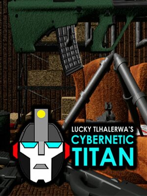 Cover for Lucky Tlhalerwa's Cybernetic Titan.