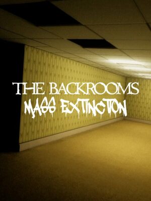 Cover for The Backrooms: Mass Extinction.