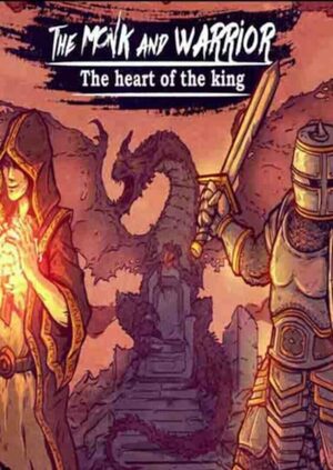 Cover for The Monk and the Warrior. The Heart of the King..